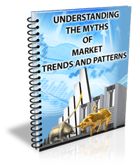 UNDERSTANDING THE MYTHS OF MARKET TRENDS AND PATTERNS